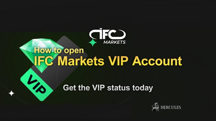 How to become IFC Markets' VIP trading account holder