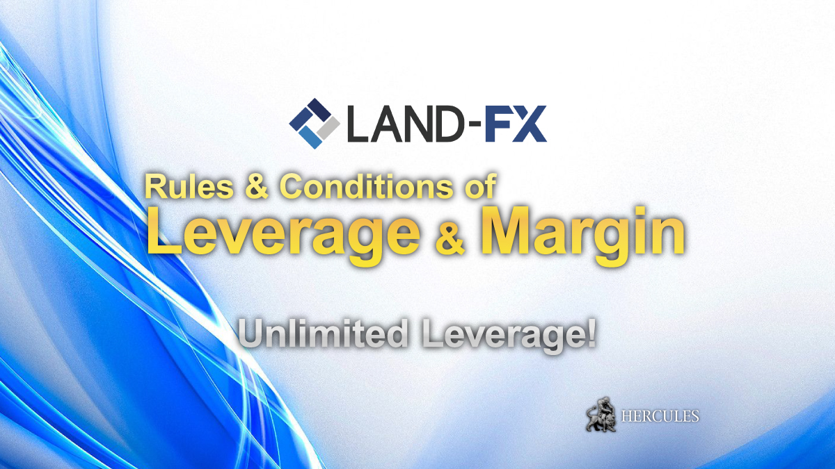 Rules & Conditions of Leverage Margin Requirement on Land-FX MT4 MT5 accounts