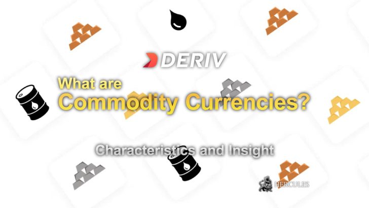 Trading Commodity Currencies on Deriv - Characteristics and Insight