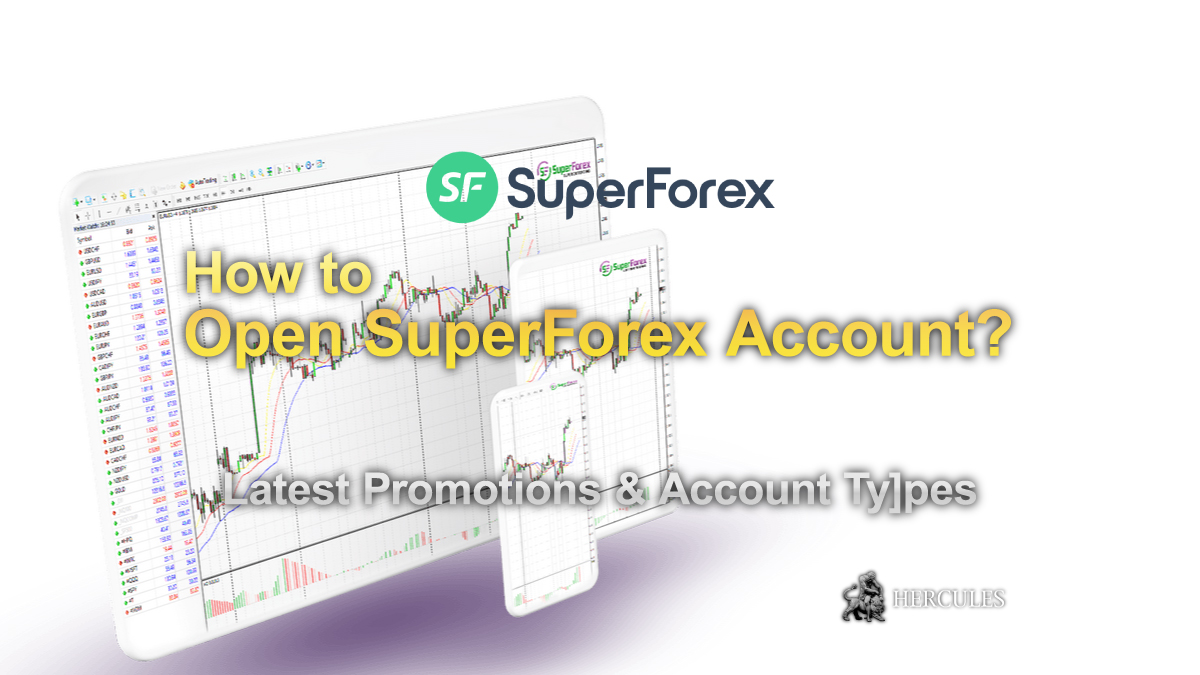 How to open SuperForex's Trading Account Latest Bonus Promotions & Account Ty]pes