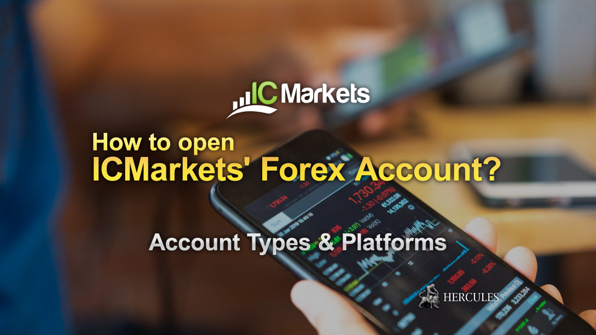How to open ICMarkets' Forex Trading Account Account Types & Platforms