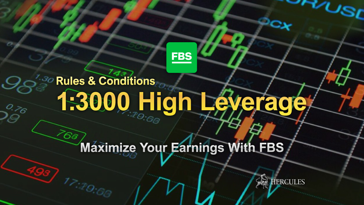 Rules & Conditions - FBS's 3000 High Leverage for Forex trading