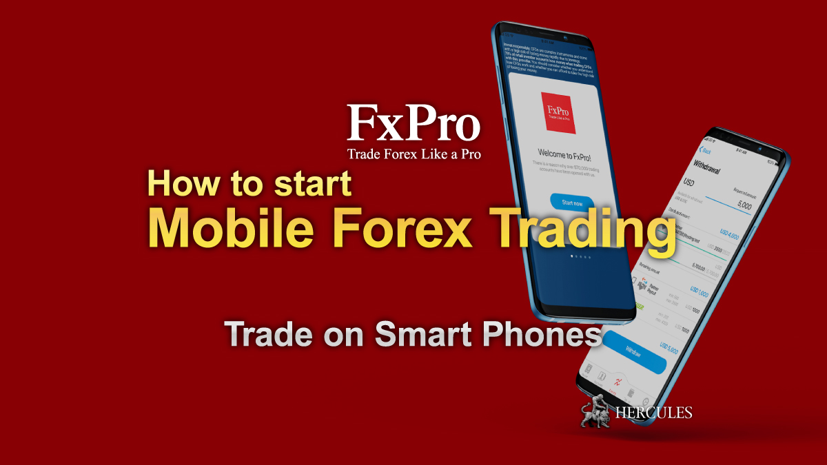 How to start trading Forex & CFDs on FXPro Mobile App