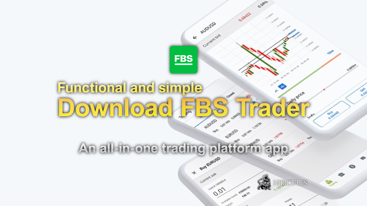 Download the FBS Trader the mobile Forex trading app used by millions of traders
