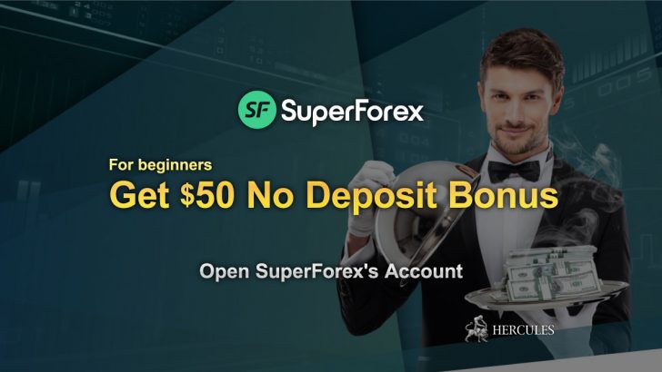 Open-SuperForex's-FX-account-and-get-$50-No-Deposit-Bonus