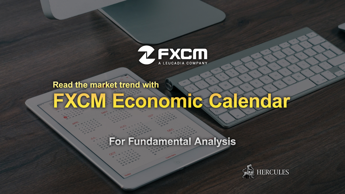 Access to FXCM Economic Calendar for Fundamental Analysis FXCM