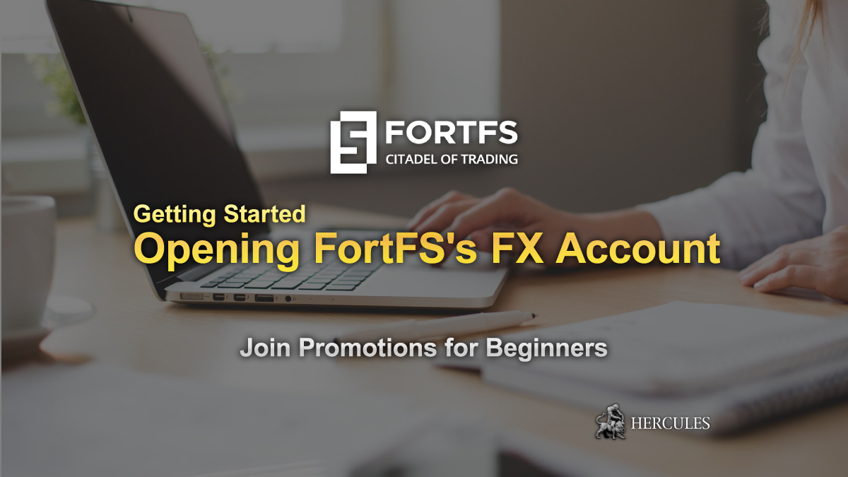 How-to-open-FortFS's-Forex-trading-account