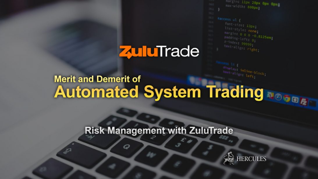 zulutrade-Merit-and-Demerit-of-Automated-System-Trading-(EAs)-in-Forex
