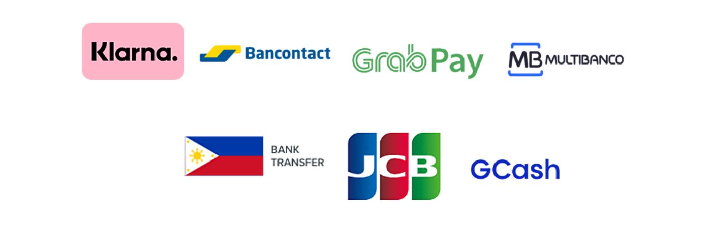 New payment methods Klarna, Grabpay, Gcash, Bancontact, Multibanco, JCB, Philippines banks, TED.