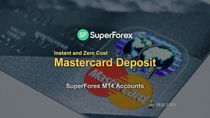Instant-and-Zero-Cost-Mastercard-deposit-to-SuperForex-MT4-accounts
