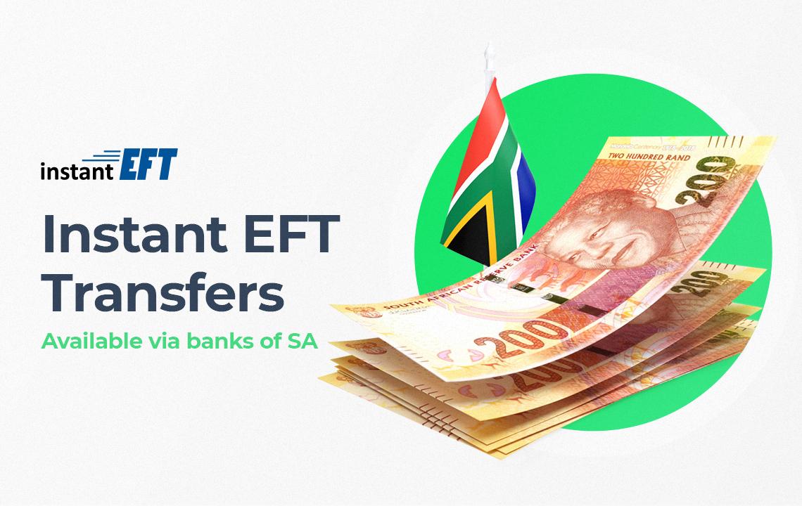 Instant EFT money transfers supported in South Africa.
