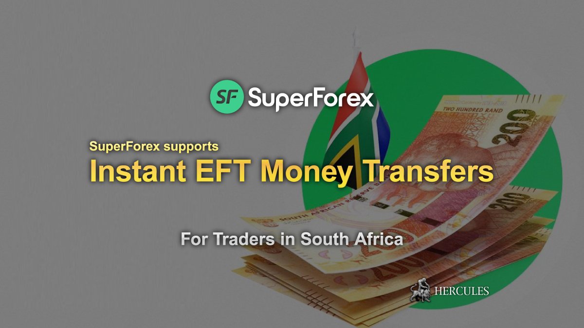 SuperForex's-South-African-traders-can-now-benefit-from-Instant-EFT-money-transfers