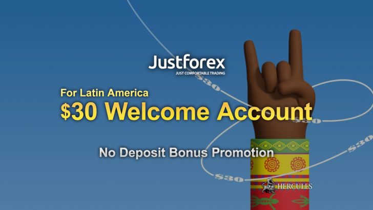 JustForex-offers-30-USD-No-Deposit-Bonus-to-traders-in-Latin-America.