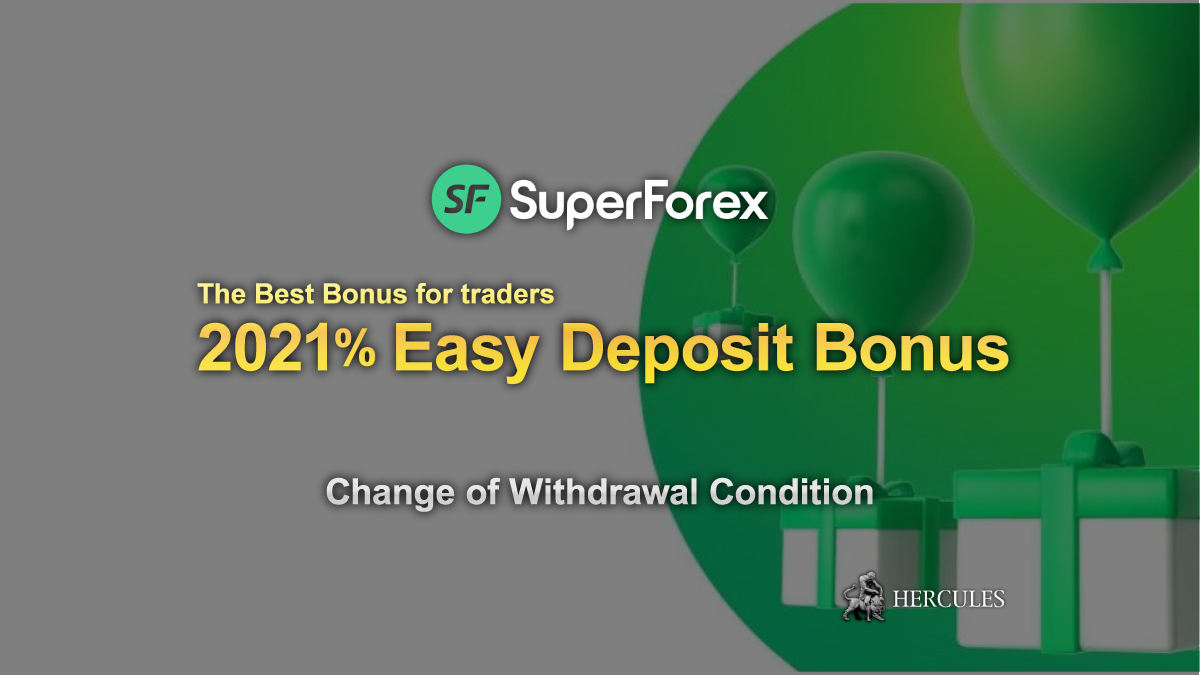SuperForex-updates-the-withdrawal-condition-of-Easy-Deposit-Bonus.