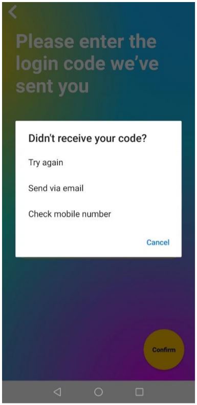 click DIDN’T RECEIVE YOUR CODE button and you