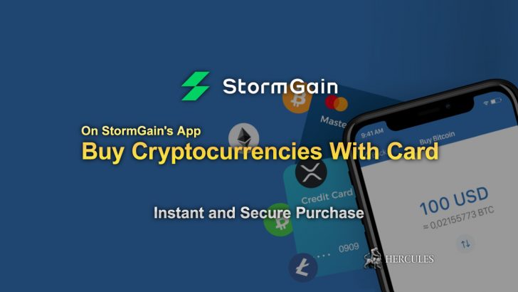 Buy-Cryptocurrencies-instantly-with-your-credit-card-instantly-through-StormGain's-app-today.