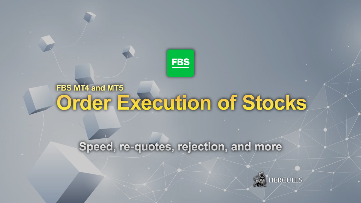 What-is-FBS's-execution-model-for-Stocks---Speed,-re-quotes,-rejection,-and-more