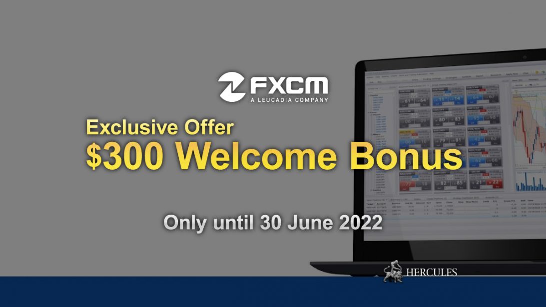 FXCM-$300-Welcome-Deposit-Bonus-available-only-until-30-June-2022