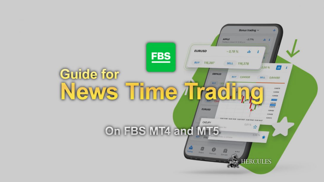 Guide for News Time trading (Scalping) on FBS MT4 and MT5 | FBS – Hercules. Finance