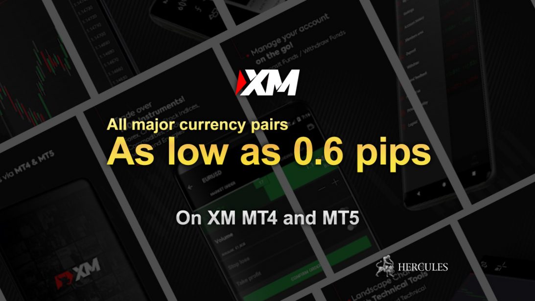 All major currency pairs as low as 0.6 pips on XM MT4 and MT5