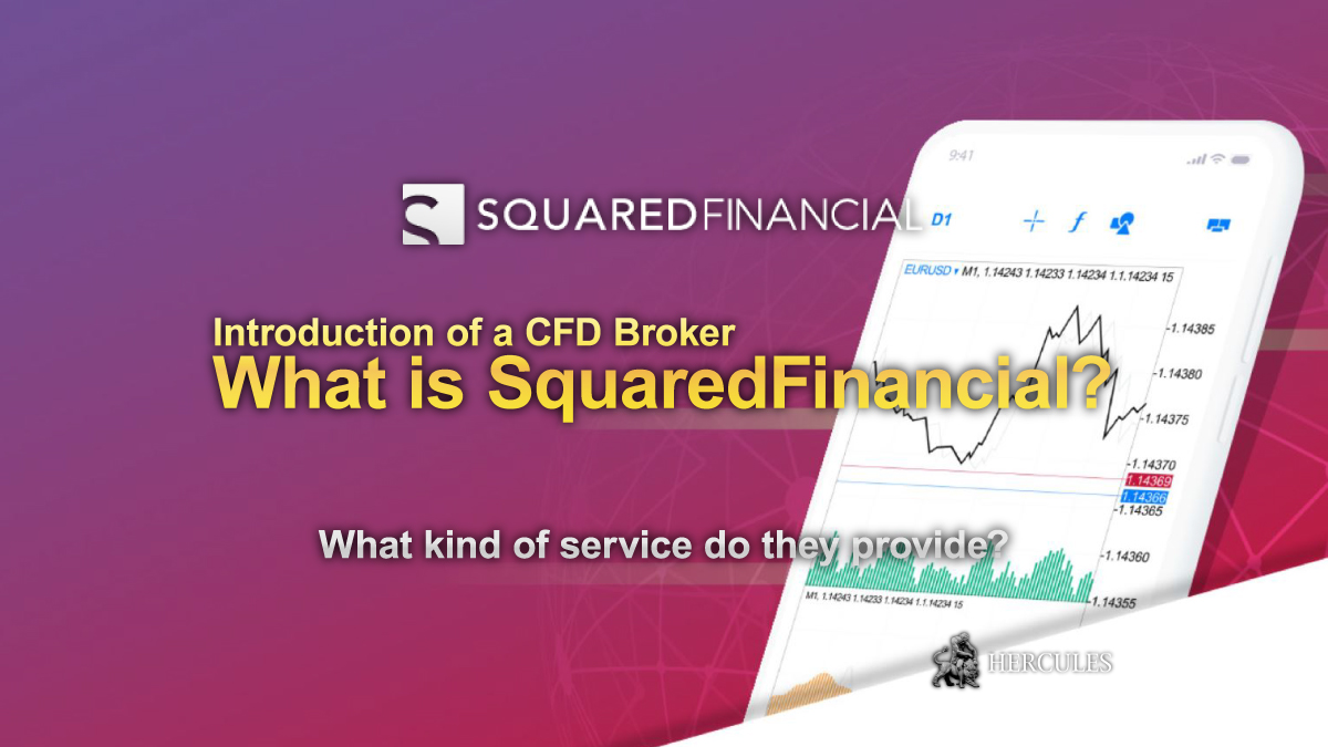 Introduction-of-SquaredFinancial,-an-online-Forex-and-CFD-broker.-One-stop-shop-for-online-traders.