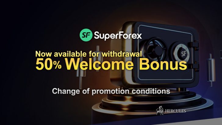 Change-of-condition---SuperForex's-50%-Welcome-Bonus-becomes-withdraw-able