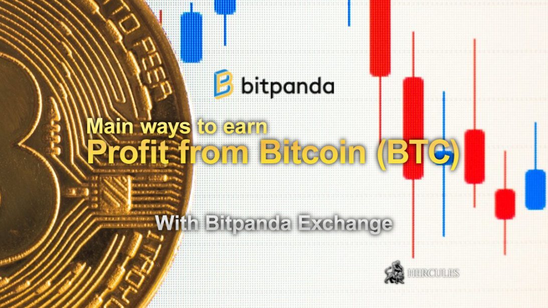 Main ways to earn profits from Bitcoin (BTC) in 2023 with Bitpanda