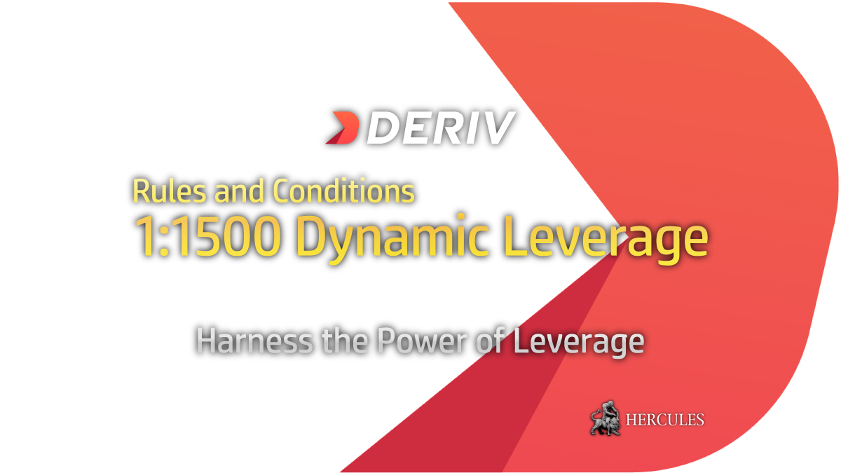 Rules and Conditions - Deriv's 1500 Dynamic Leverage (Margin Requirement)