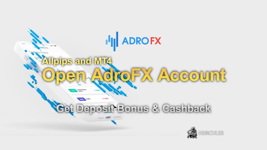How to open AdroFX account to get Deposit Bonus & Cashback