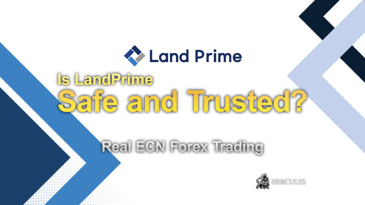 Is LandPrime a safe broker to trade with ECN Broker previously known as Land-FX