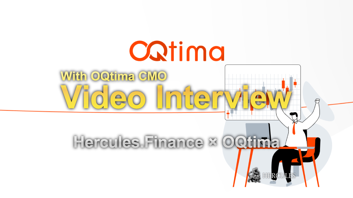 Exclusive Interview with the OQtima CMO Hercules.Finance × OQtima