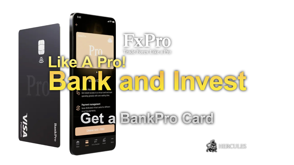 FxPro - Bank and Invest Like A Pro! BankPro Visa Platinum Card