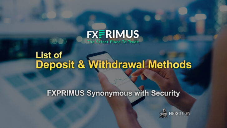 List of Deposit and Withdrawal Methods Offered by FXPRIMUS