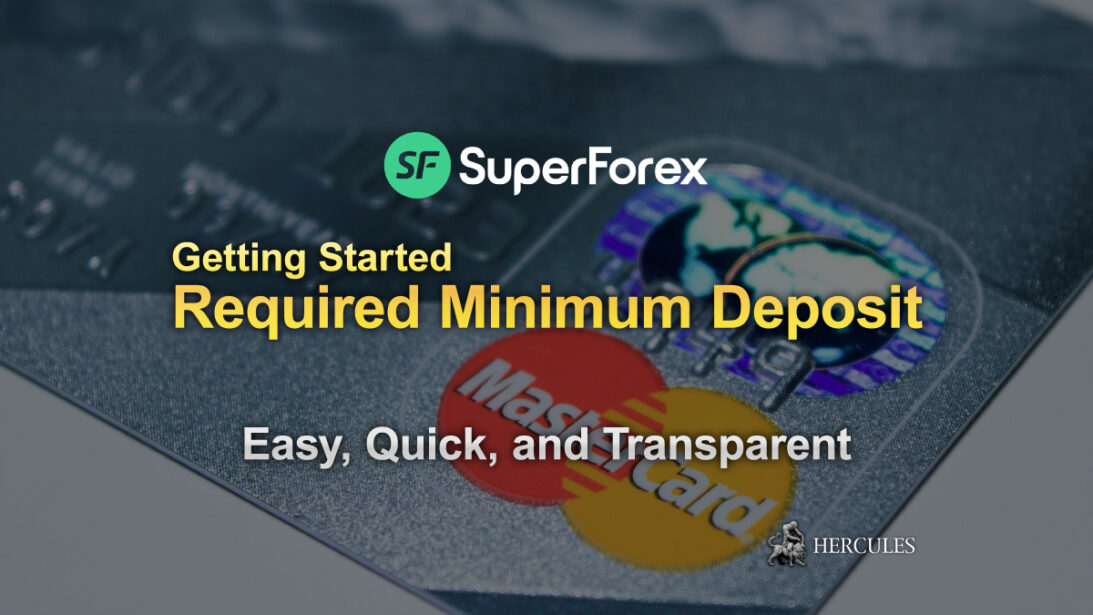 Required minimum deposit amount for SuperForex's Account Types